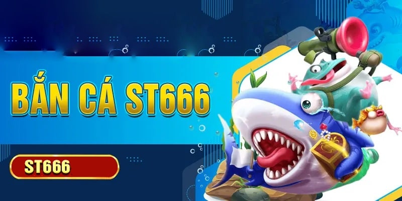 Bắn Cá online ST666